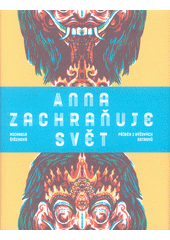 Anna zachraňuje svět