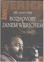 Rozhovory s Janem Werichem
