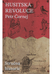 Husitská revoluce - Stručná historie