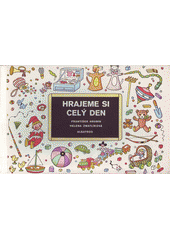 Hrajeme si celý den