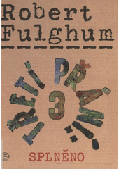 Třetí přání 3. Splněno