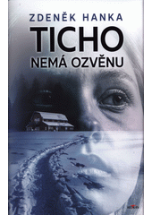 Ticho nemá ozvěnu