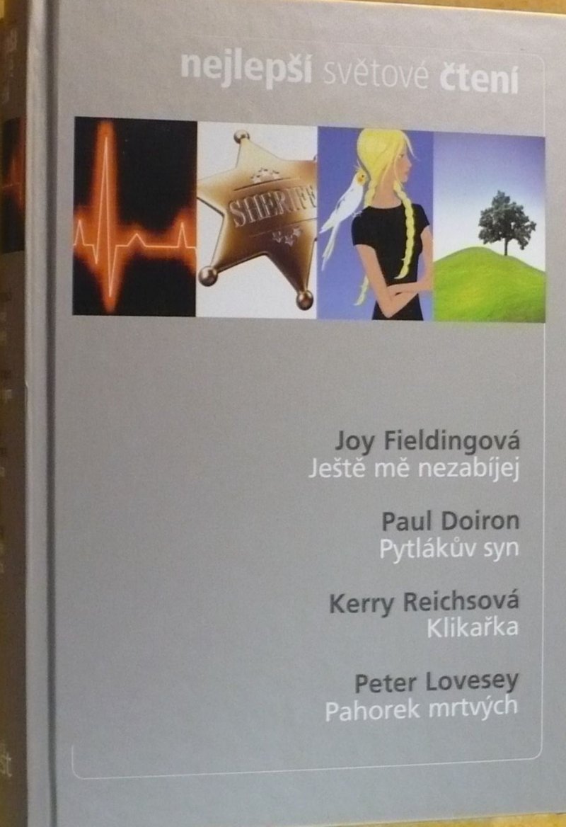 Nejlepší světové čtení - Ještě mě nezabíjej / Pytlákův syn / Klikařka / Pahorek mrtvých