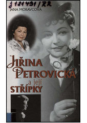 Jiřina Petrovická a její střípky