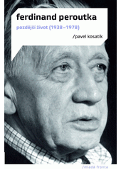 Ferdinand Peroutka -  pozdější život (1938-1978)