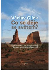 Co se děje se světem?