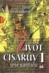 Život císařův 1. Vůně santalu
