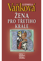 Žena pro třetího krále