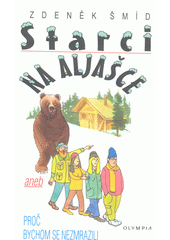 Starci na Aljašce aneb Proč bychom se nezmrazili