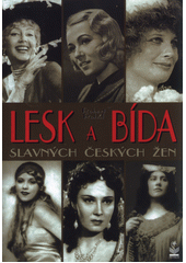 Lesk a bída slavných českých žen