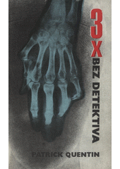 Třikrát bez detektiva