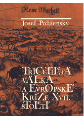 Třicetiletá válka a evropské krize 17. století