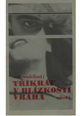 3x v blízkosti vraha