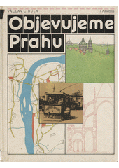 Objevujeme Prahu