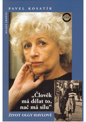 "Člověk má dělat to, nač má sílu"