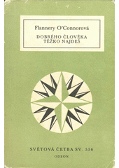 Dobrého člověka těžko najdeš a jiné povídky