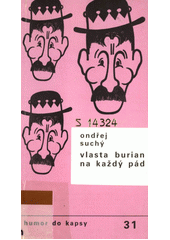 Vlasta Burian na každý pád