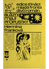 Blázni mají propustky