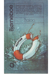 Žraloci : příběh o jednom mužstvu a ztroskotání lodi