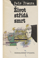 Život střídá smrt