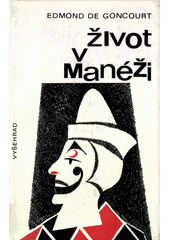 Život v manéži : bratři Zemganno