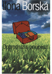 Dobrodruzi s polopenzí