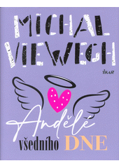 Andělé všedního dne