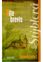 Lužanská mše - Vita brevis