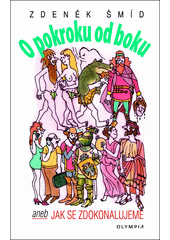 O pokroku od boku aneb Jak se zdokonalujeme