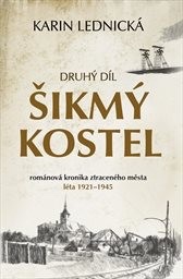 Šikmý kostel. Druhý díl, Léta 1921-1945
